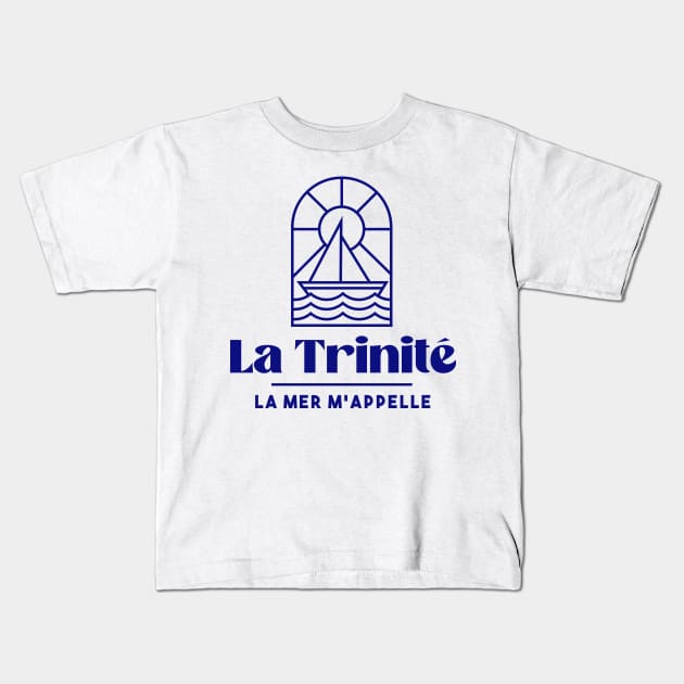 La Trinité sur mer the sea is calling me - Brittany Morbihan 56 BZH Sea Kids T-Shirt by Tanguy44